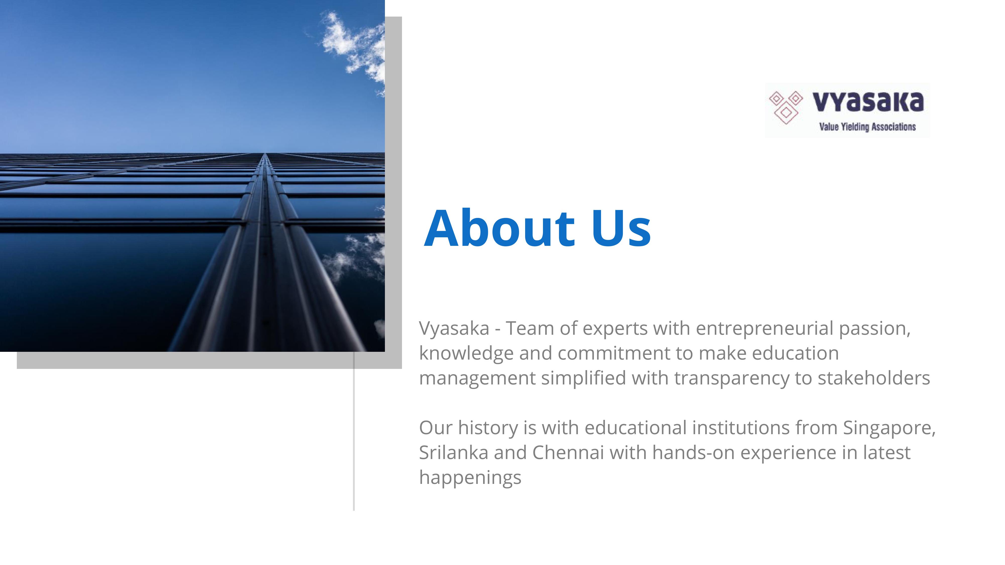 About Vyasaka Technologies 